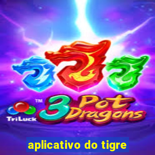 aplicativo do tigre